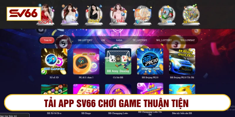 Download ứng dụng giúp cược thủ chơi game thuận tiện