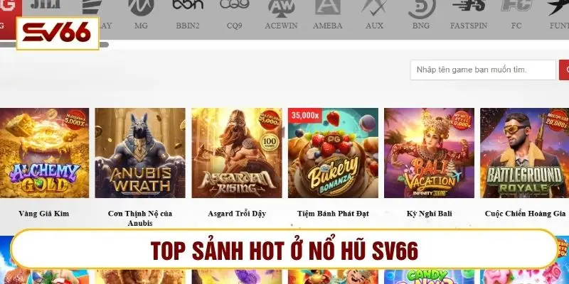 Sảnh PG nổ hũ ở SV66 nổi bật với danh tiếng và số lượng game khủng