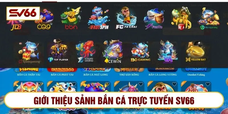 Tham gia chơi bắn cá SV66 đa dạng sảnh cược thông minh