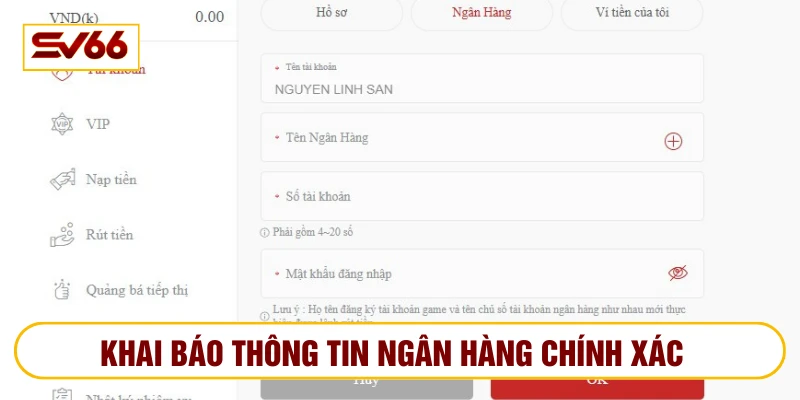 Thành viên khai báo tài khoản ngân hàng nhận chính xác